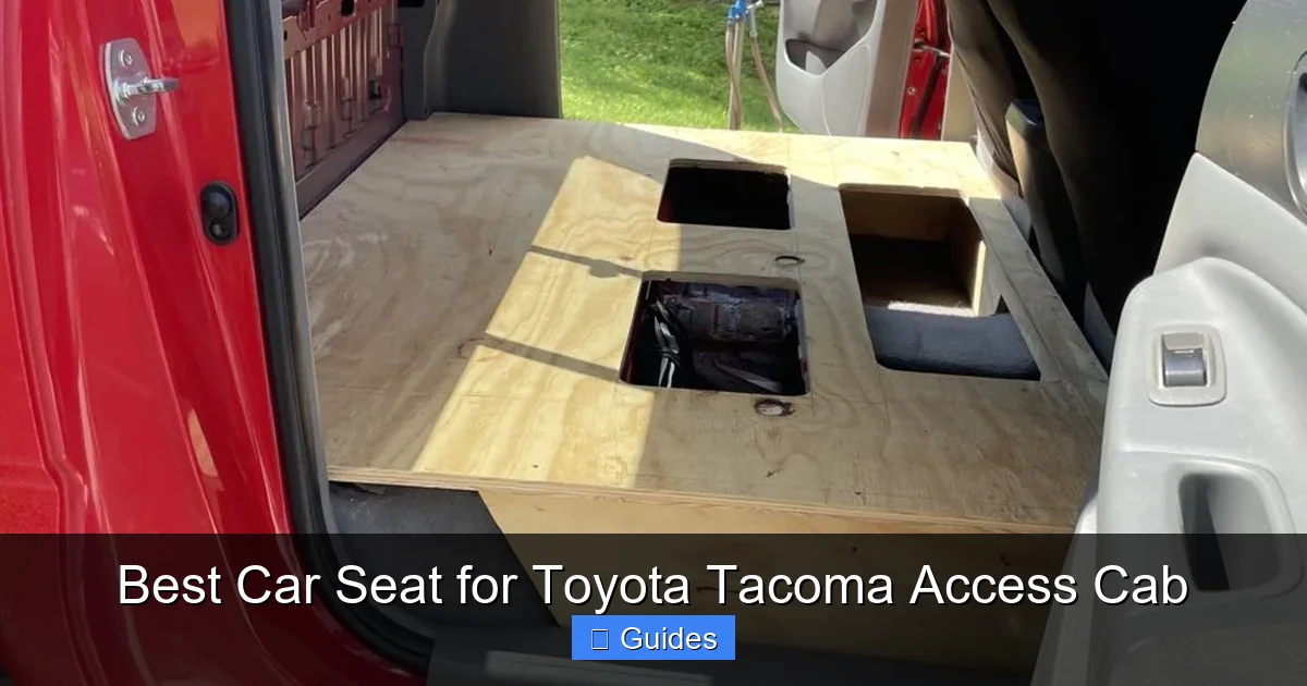 Best Car Seat for Toyota Tacoma Access Cab