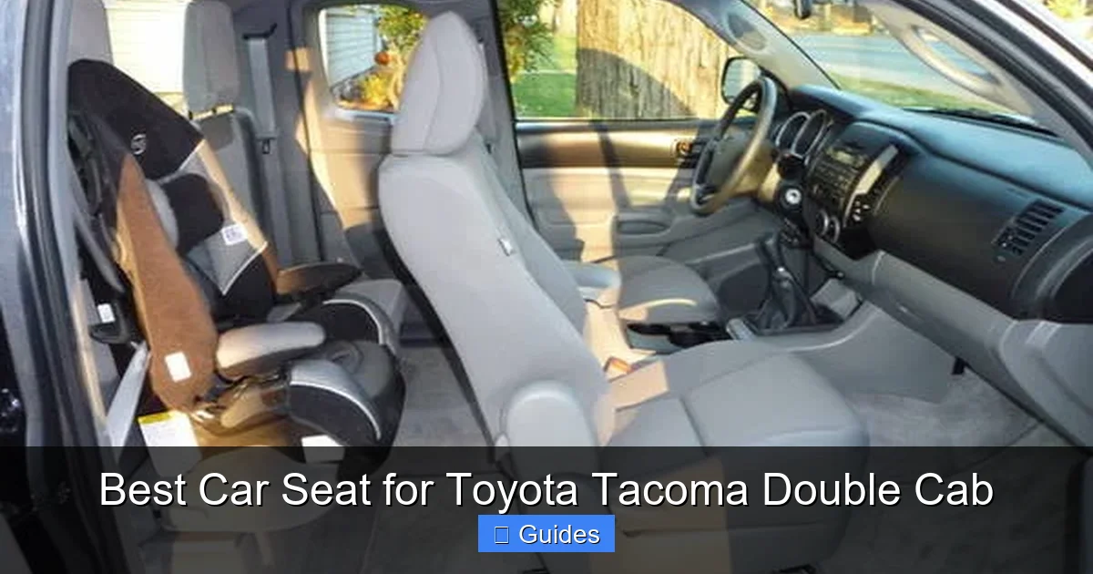 Best Car Seat for Toyota Tacoma Double Cab