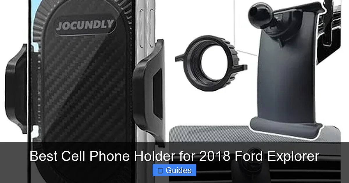 Best Cell Phone Holder for 2018 Ford Explorer
