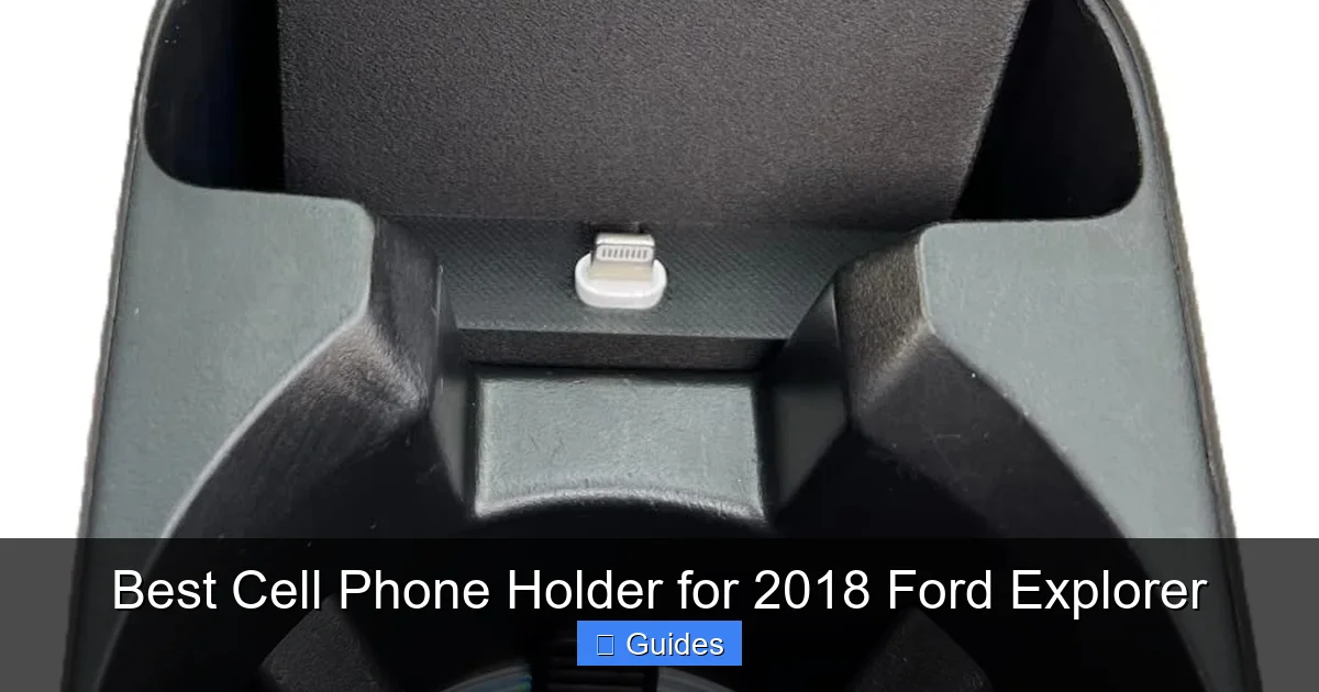 Best Cell Phone Holder for 2018 Ford Explorer
