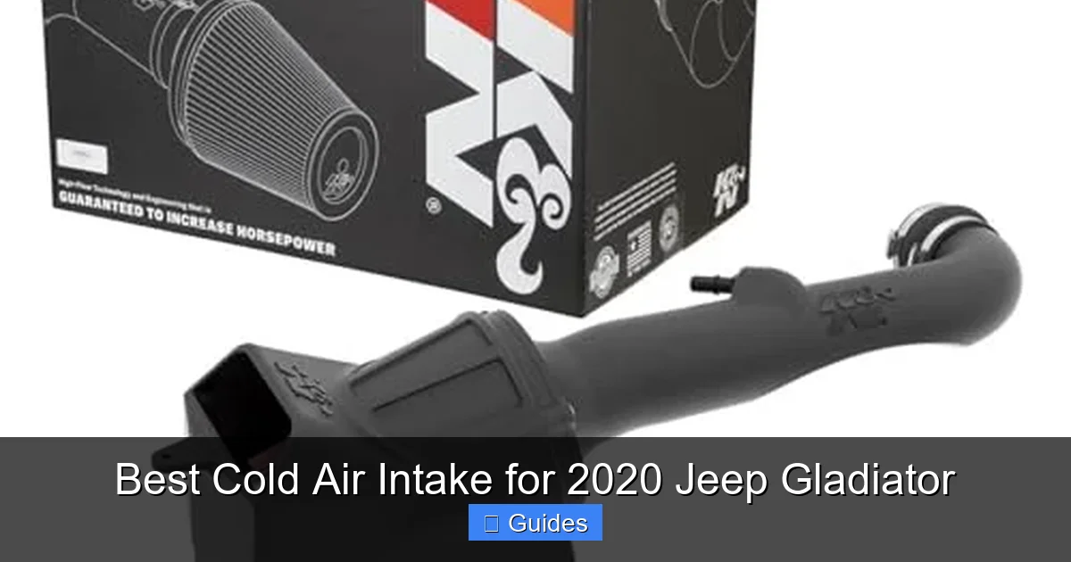 Best Cold Air Intake for 2020 Jeep Gladiator