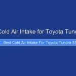 Best Cold Air Intake for Toyota Tundra 57