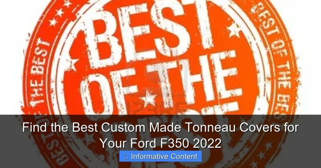 Find the Best Custom Made Tonneau Covers for Your Ford F350 2022