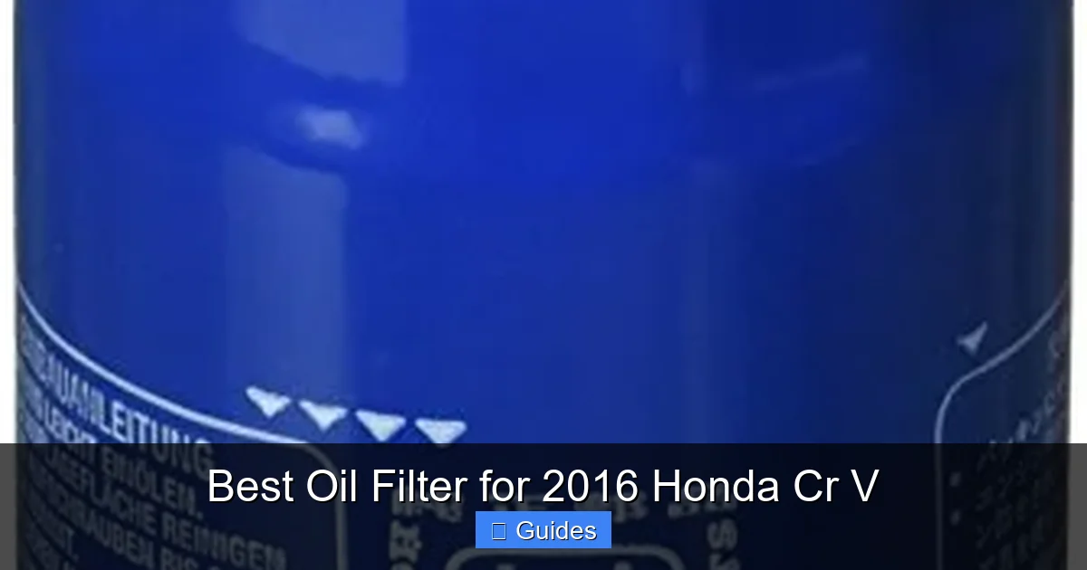 Best Oil Filter for 2016 Honda Cr V