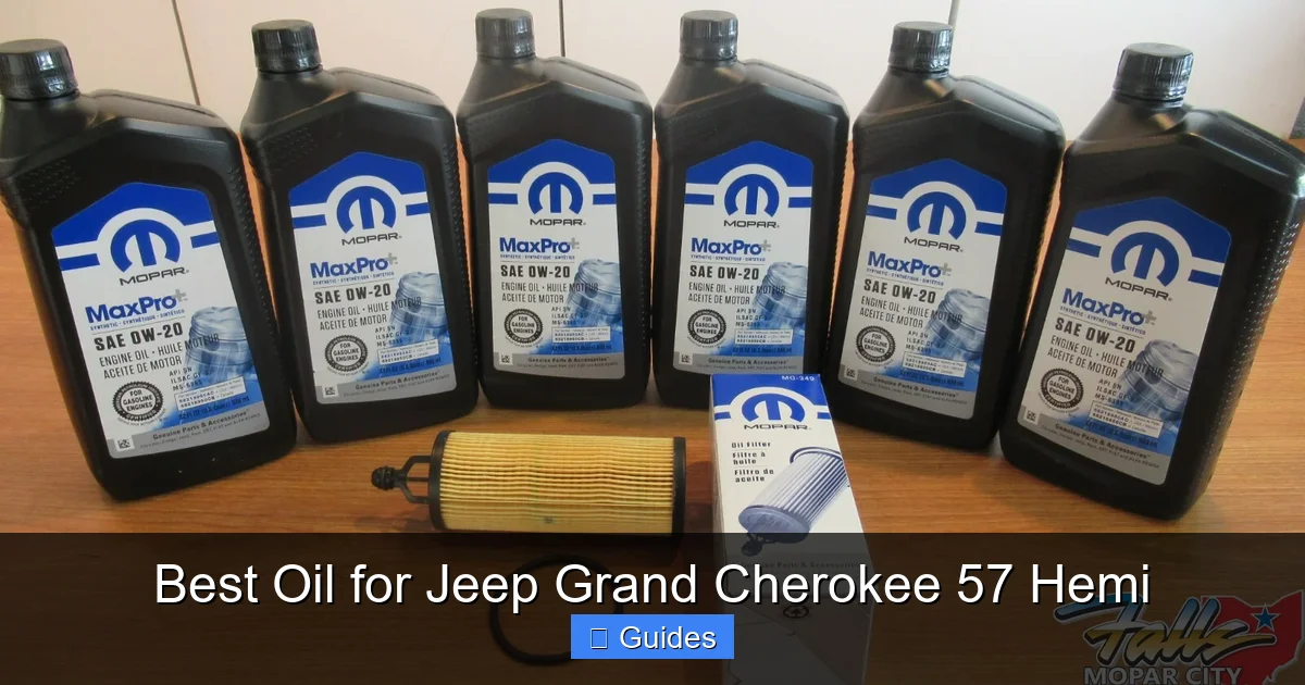 Best Oil for Jeep Grand Cherokee 57 Hemi