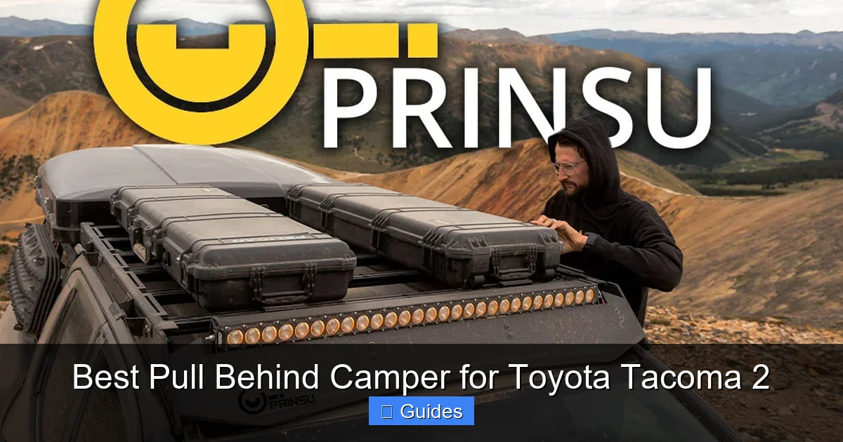 Best Pull Behind Camper for Toyota Tacoma 2