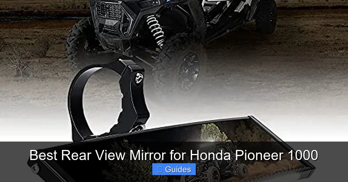 Best Rear View Mirror for Honda Pioneer 1000