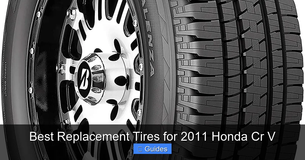 Best Replacement Tires for 2011 Honda Cr V