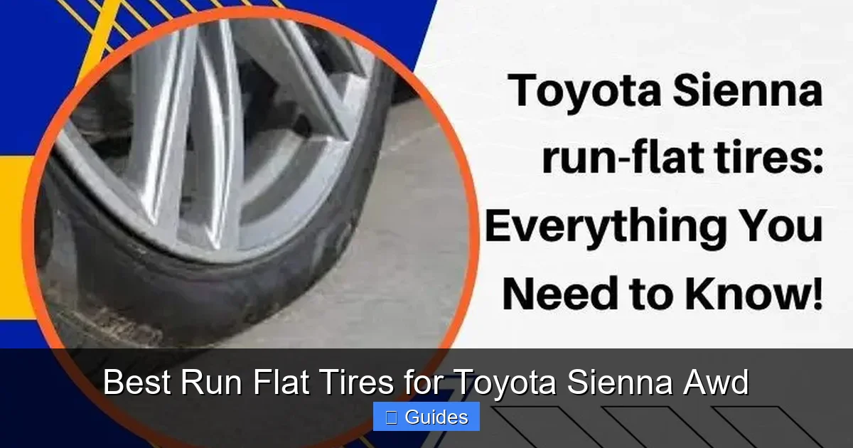 Best Run Flat Tires for Toyota Sienna Awd