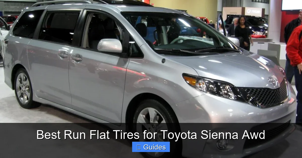 Best Run Flat Tires for Toyota Sienna Awd