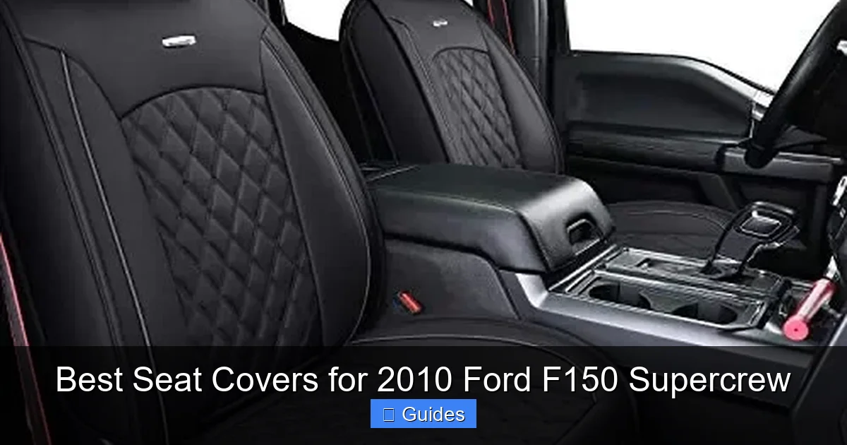 Best Seat Covers for 2010 Ford F150 Supercrew