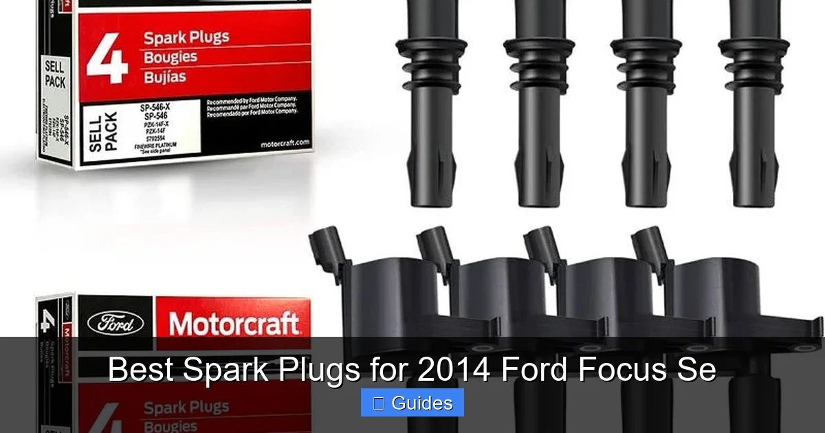 Best Spark Plugs for 2014 Ford Focus Se