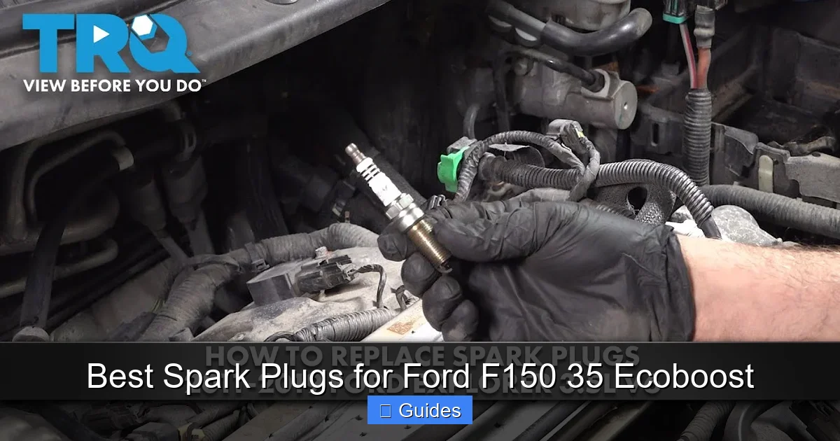 Best Spark Plugs for Ford F150 35 Ecoboost