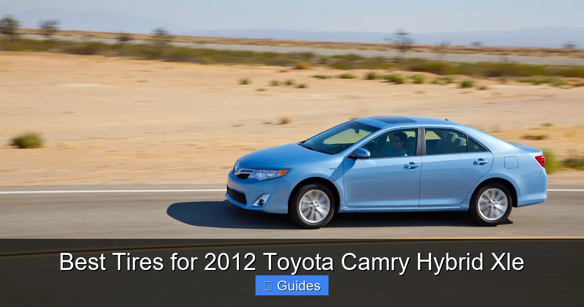 Best Tires for 2012 Toyota Camry Hybrid Xle