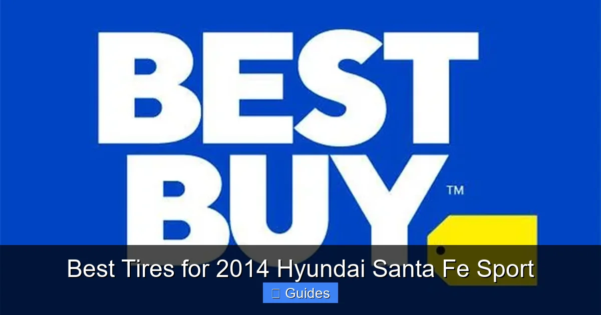 Best Tires for 2014 Hyundai Santa Fe Sport