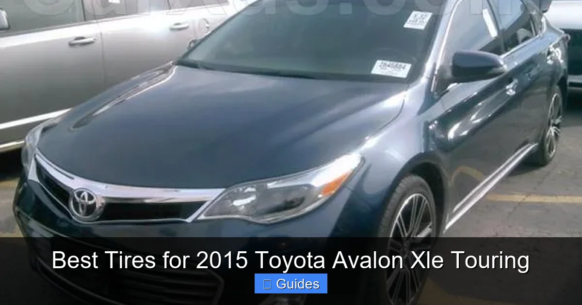 Best Tires for 2015 Toyota Avalon Xle Touring