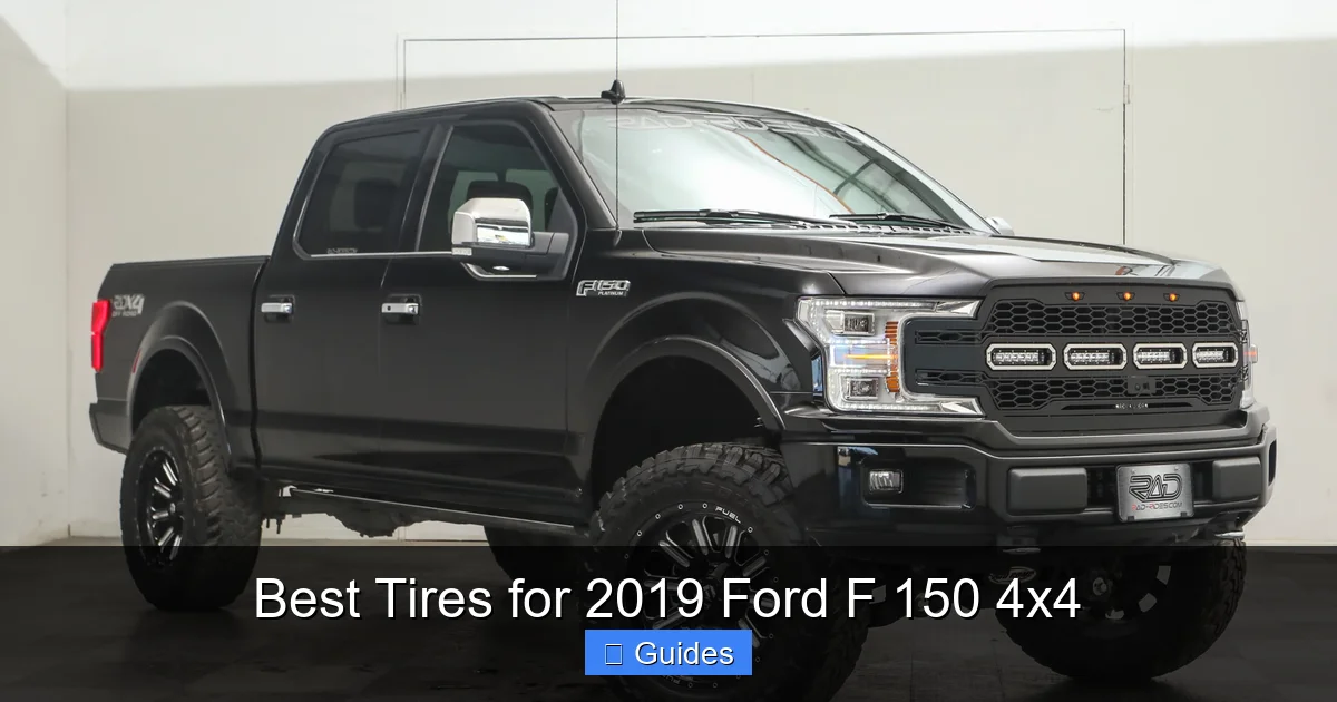 Best Tires for 2019 Ford F 150 4x4