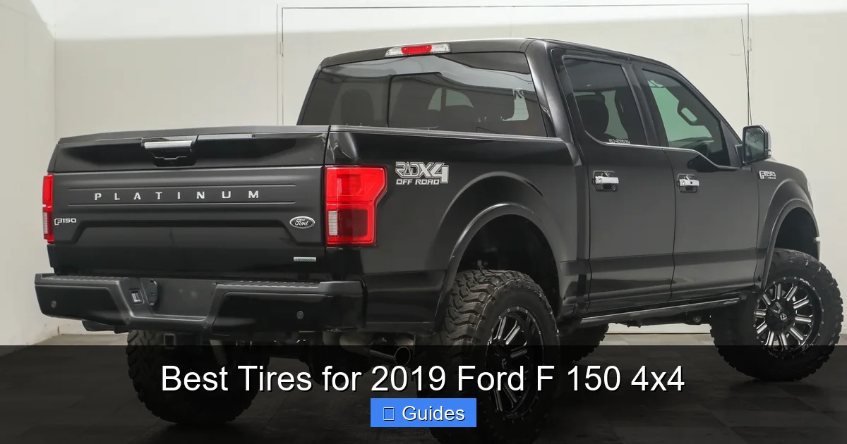 Best Tires for 2019 Ford F 150 4x4