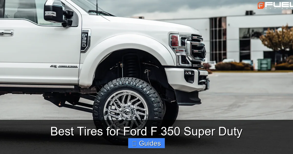Best Tires for Ford F 350 Super Duty