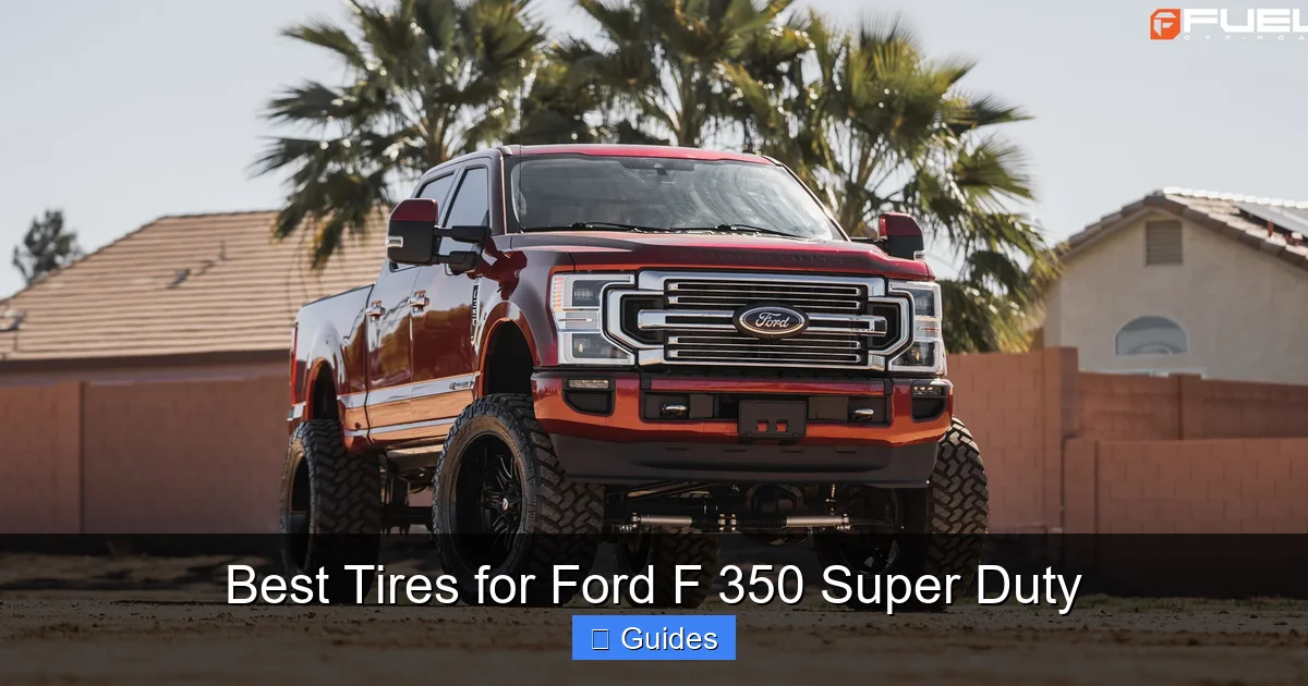 Best Tires for Ford F 350 Super Duty
