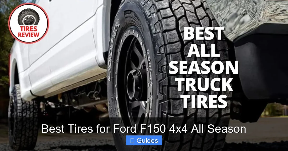 Best Tires for Ford F150 4x4 All Season