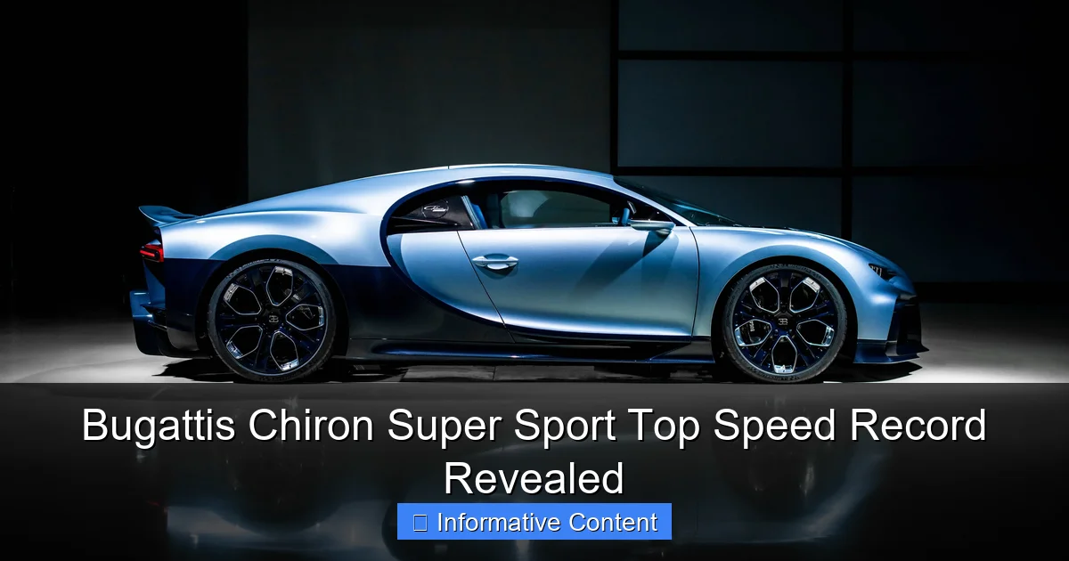 Bugattis Chiron Super Sport Top Speed Record Revealed