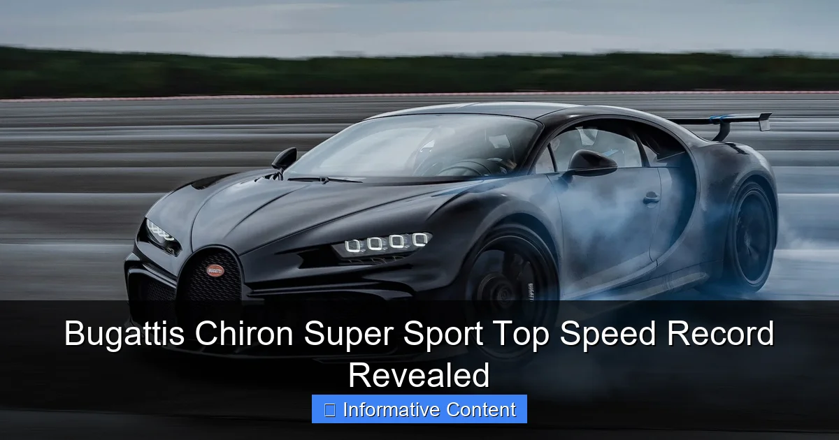 Bugattis Chiron Super Sport Top Speed Record Revealed