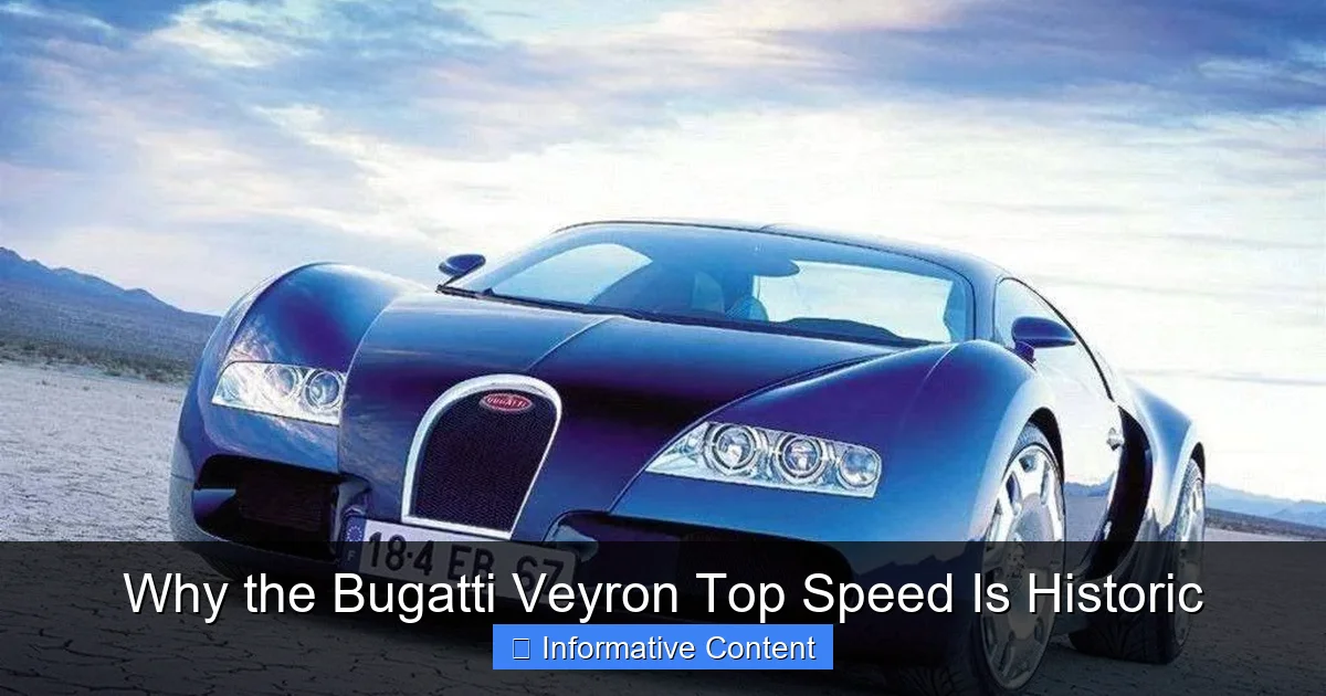 Why the Bugatti Veyron Top Speed Is Historic