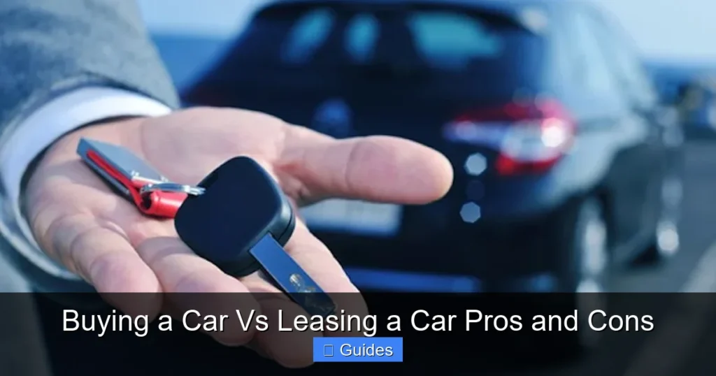Buying a Car Vs Leasing a Car Pros and Cons