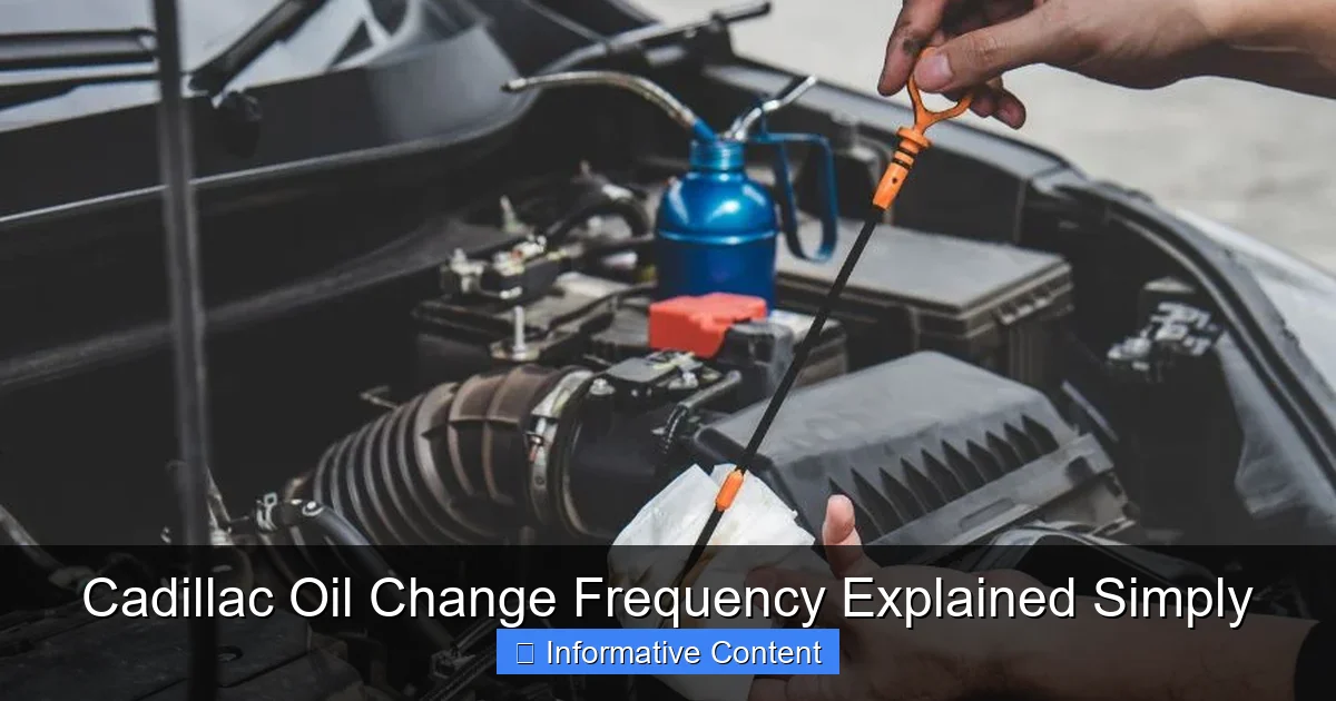 Cadillac Oil Change Frequency Explained Simply