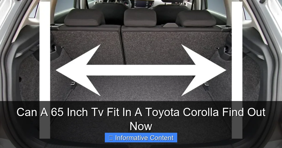 Can A 65 Inch Tv Fit In A Toyota Corolla Find Out Now