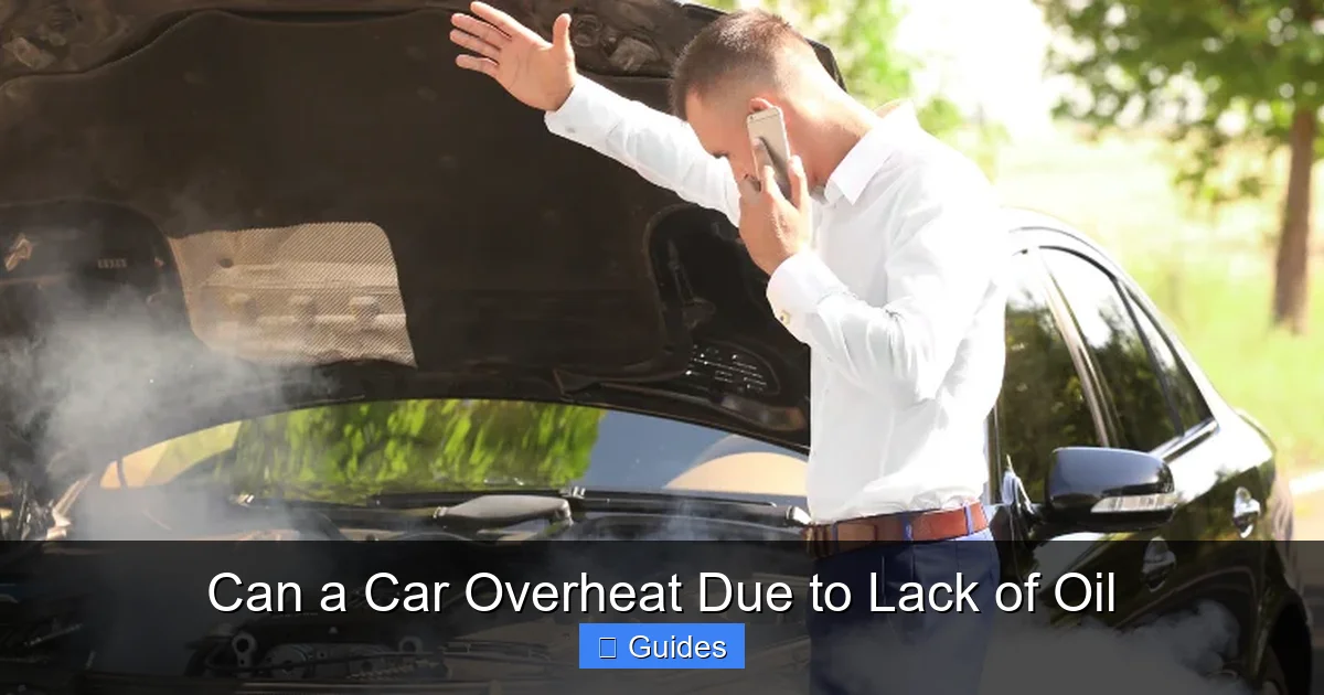 Can a Car Overheat Due to Lack of Oil
