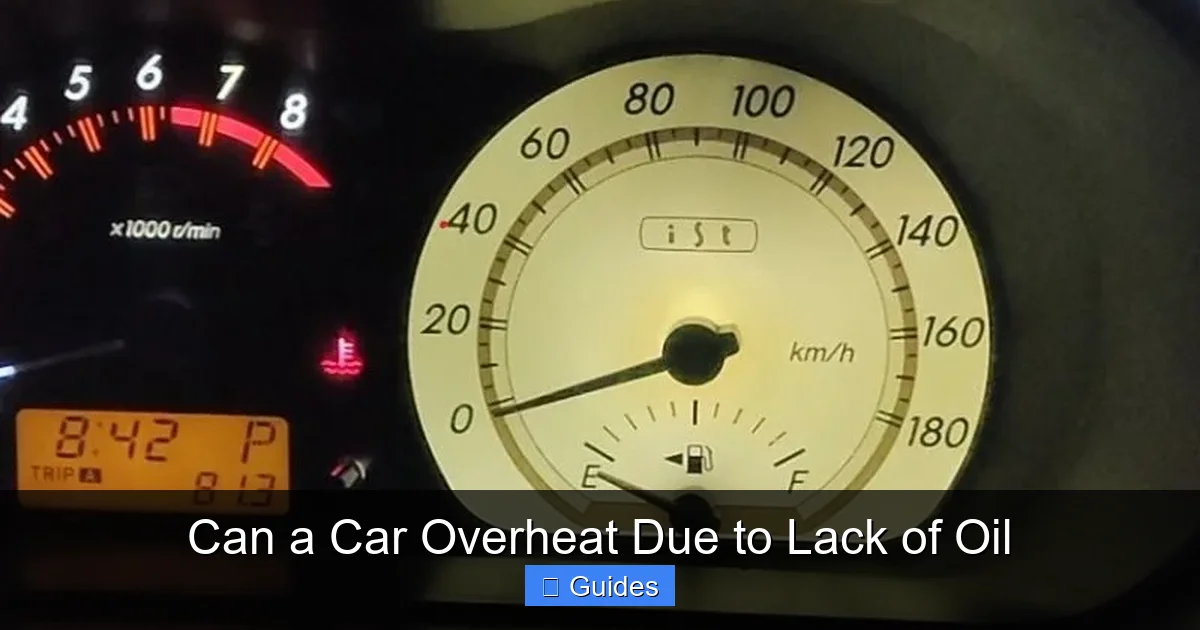 Can a Car Overheat Due to Lack of Oil