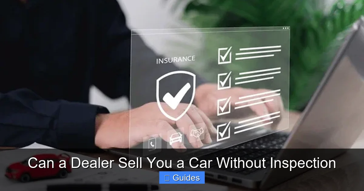 Can a Dealer Sell You a Car Without Inspection