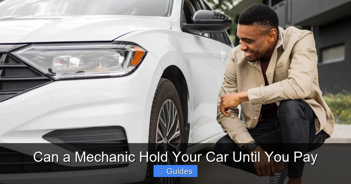 Can a Mechanic Hold Your Car Until You Pay