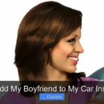 Can I Add My Boyfriend to My Car Insurance