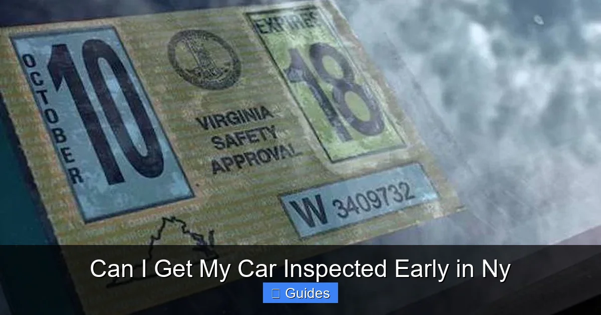 Can I Get My Car Inspected Early in Ny