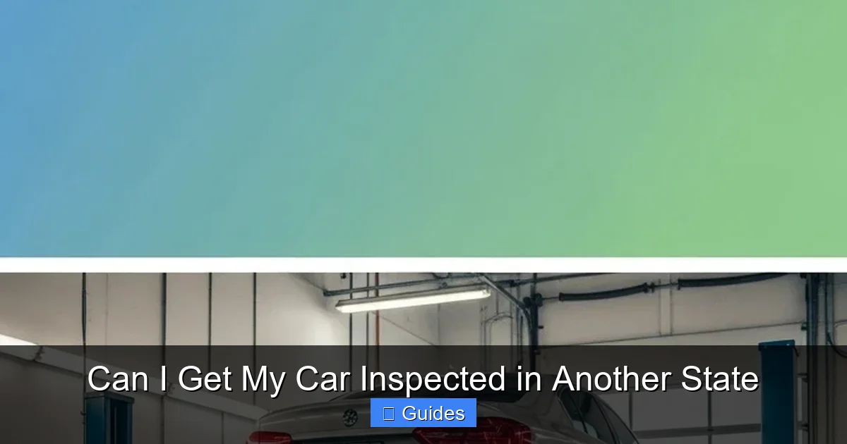 Can I Get My Car Inspected in Another State
