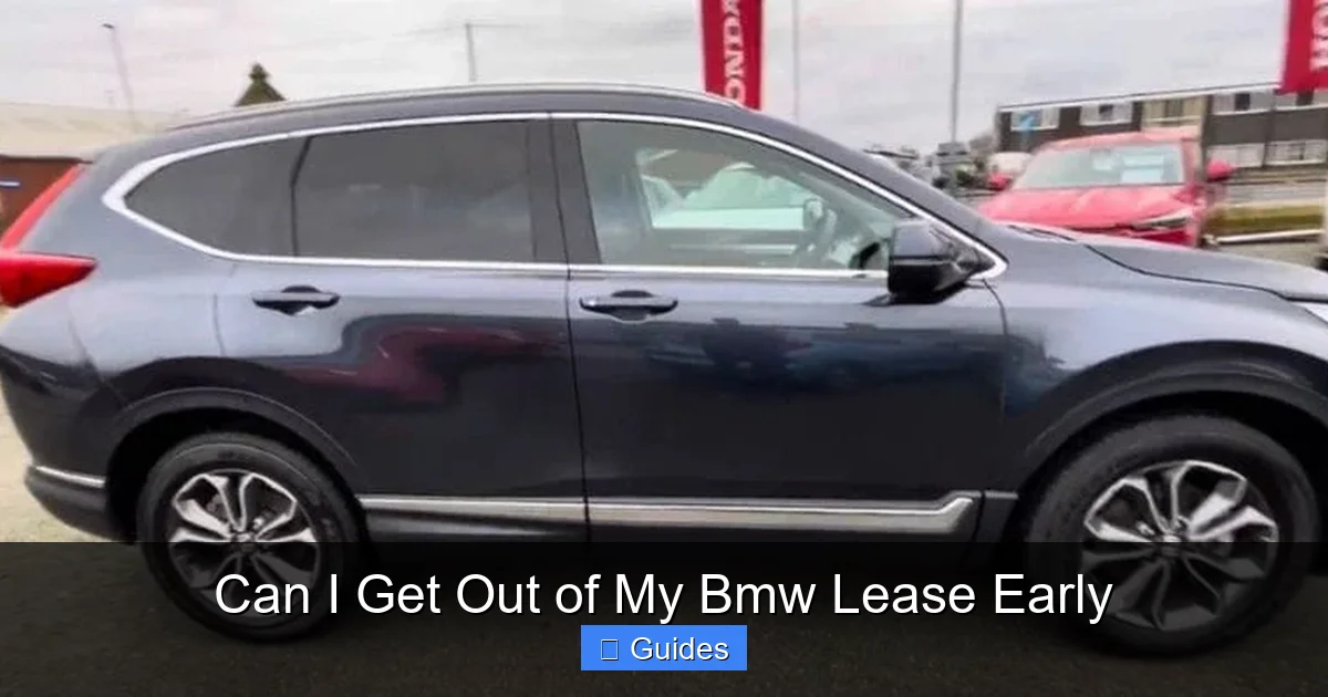 Can I Get Out of My Bmw Lease Early