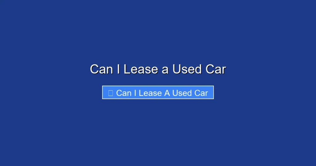 Can I Lease a Used Car