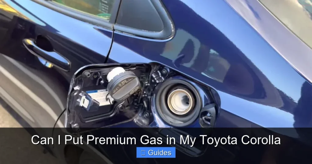 Can I Put Premium Gas in My Toyota Corolla