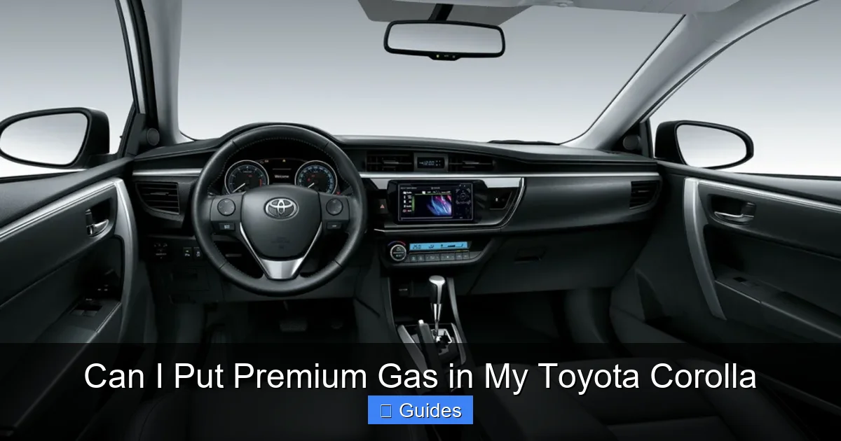 Can I Put Premium Gas in My Toyota Corolla