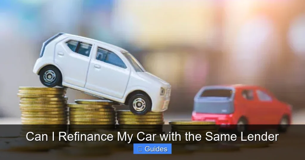 Can I Refinance My Car with the Same Lender