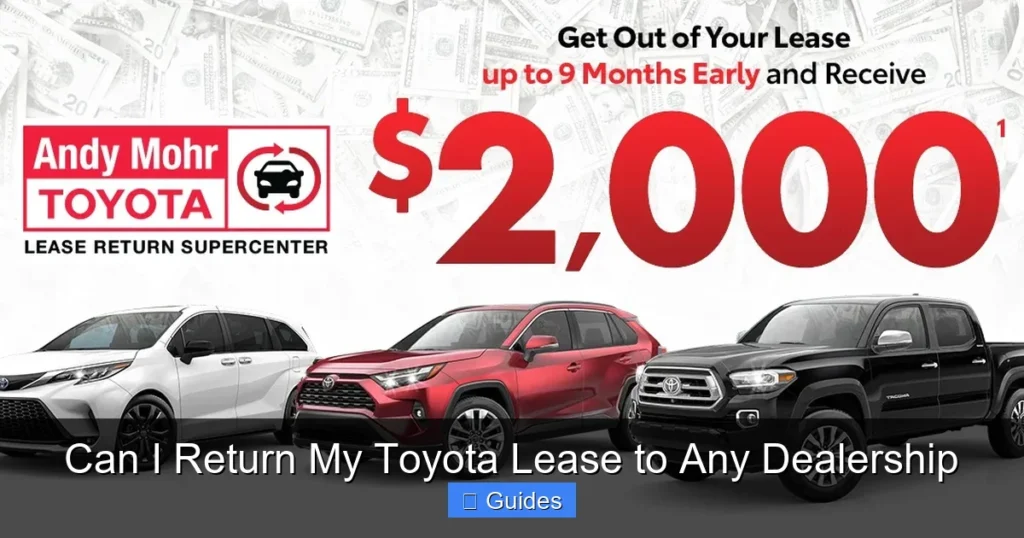 Can I Return My Toyota Lease to Any Dealership