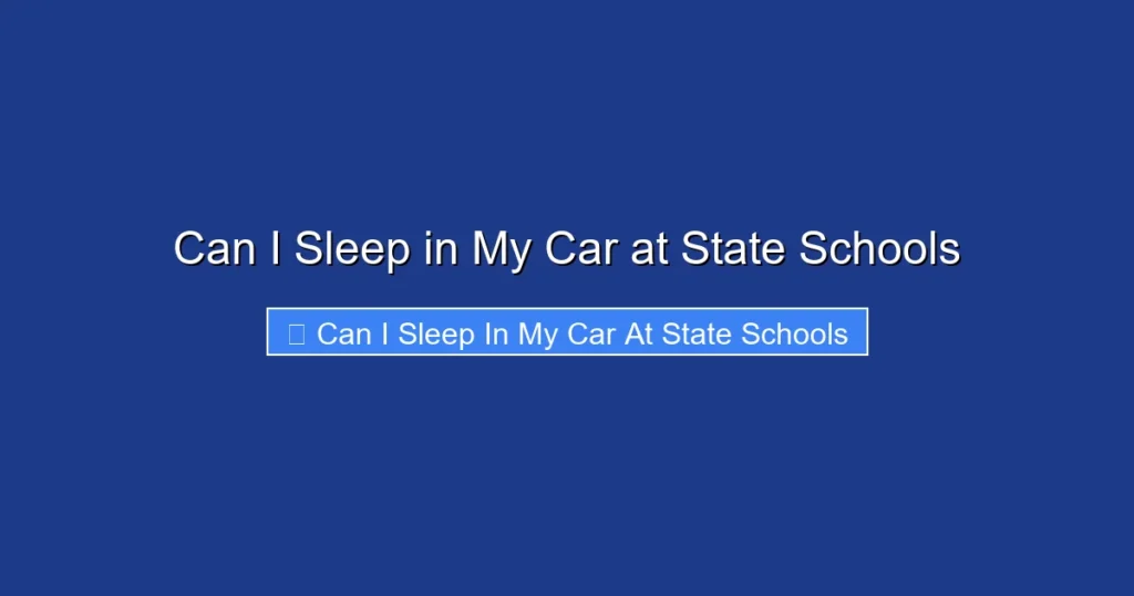 Can I Sleep in My Car at State Schools