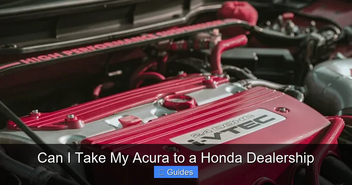Can I Take My Acura to a Honda Dealership