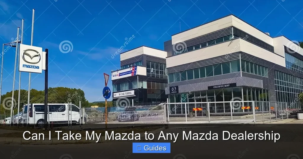 Can I Take My Mazda to Any Mazda Dealership