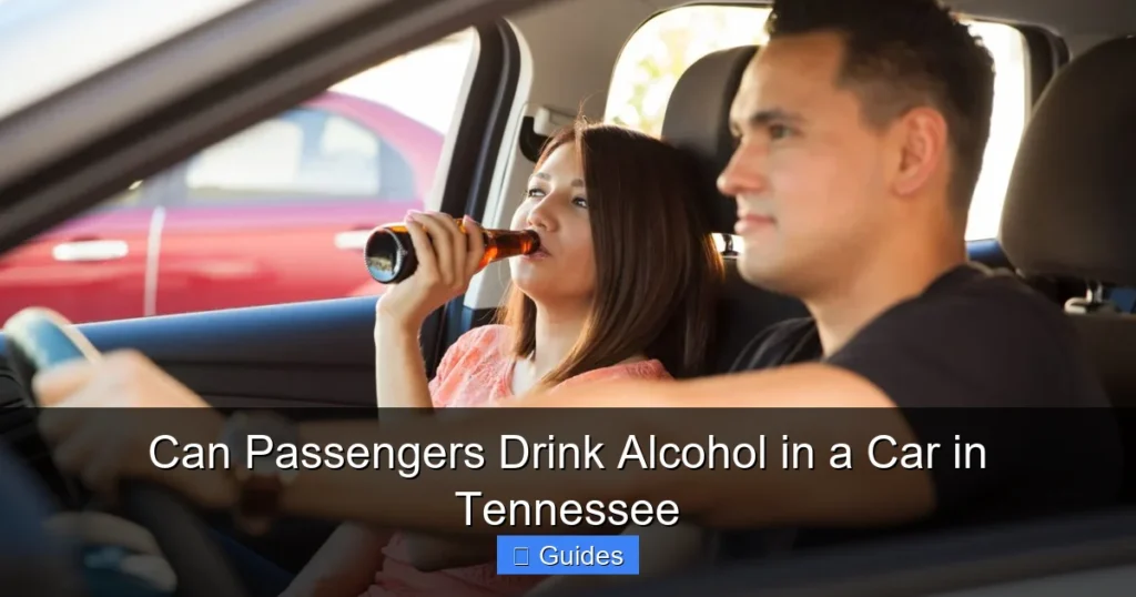 Can Passengers Drink Alcohol in a Car in Tennessee