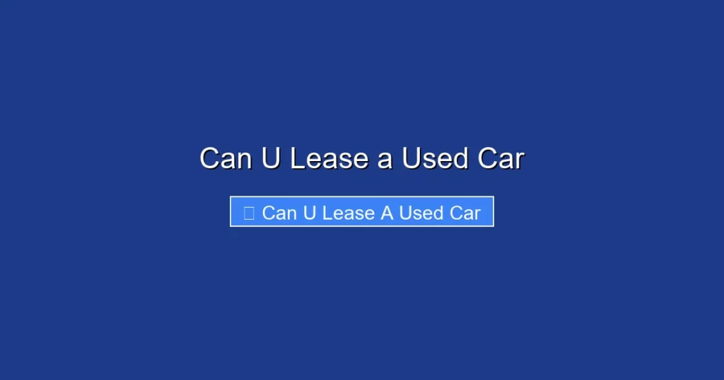 Can U Lease a Used Car