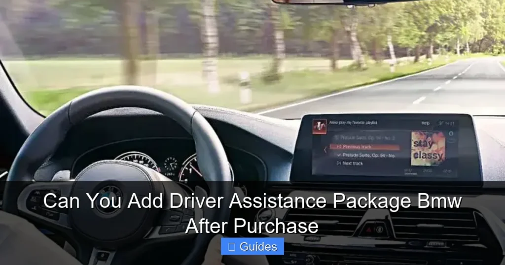 Can You Add Driver Assistance Package Bmw After Purchase